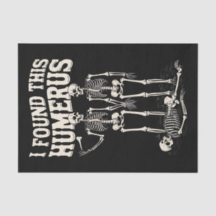 Papier Mousseline Halloween Squelette J'Ai Trouvé Humerus Costume Dr