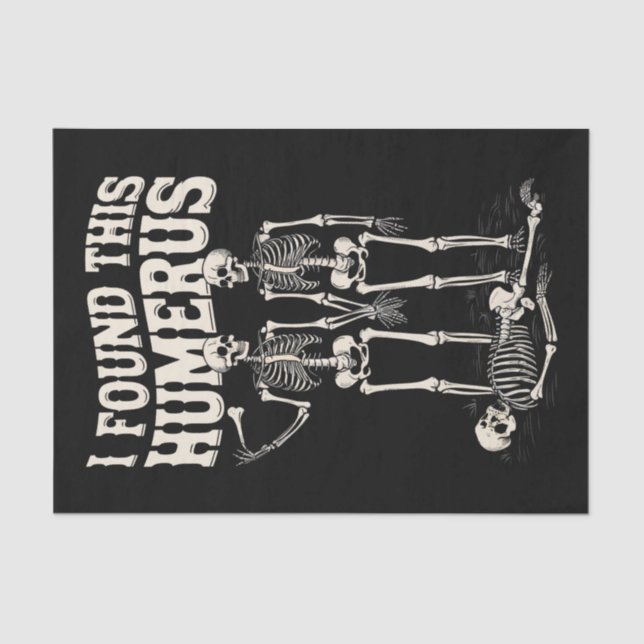 Papier Mousseline Halloween Squelette J'Ai Trouvé Humerus Costume Dr (Recto)
