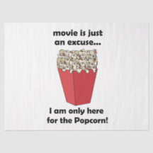 I am Only Here For The Popcorn Funny Quote