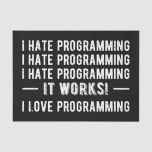 Papier Mousseline I Hate Programmation - Drôle Programmeur II