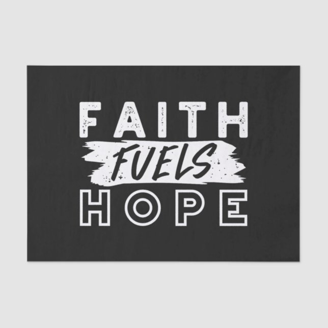 Papier Mousseline Inspirational Faith Quote – Faith Fuels Hope (Recto)