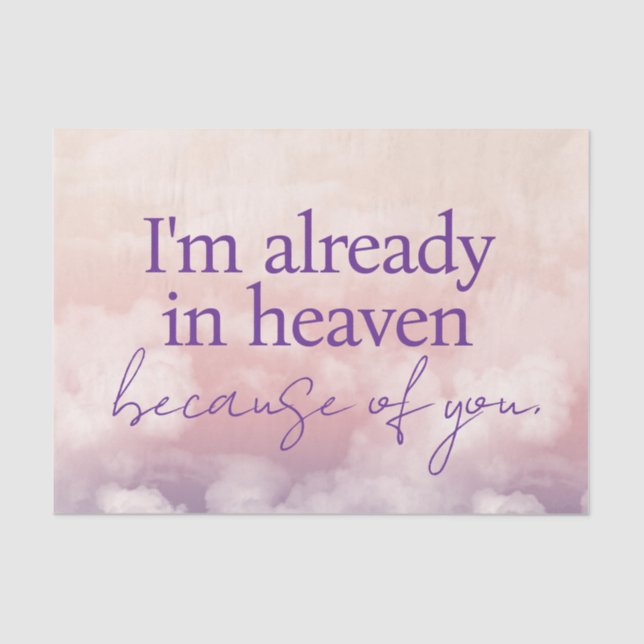 Papier Mousseline Je suis déjà dans le Ciel à cause de vous papier d (Recto)
