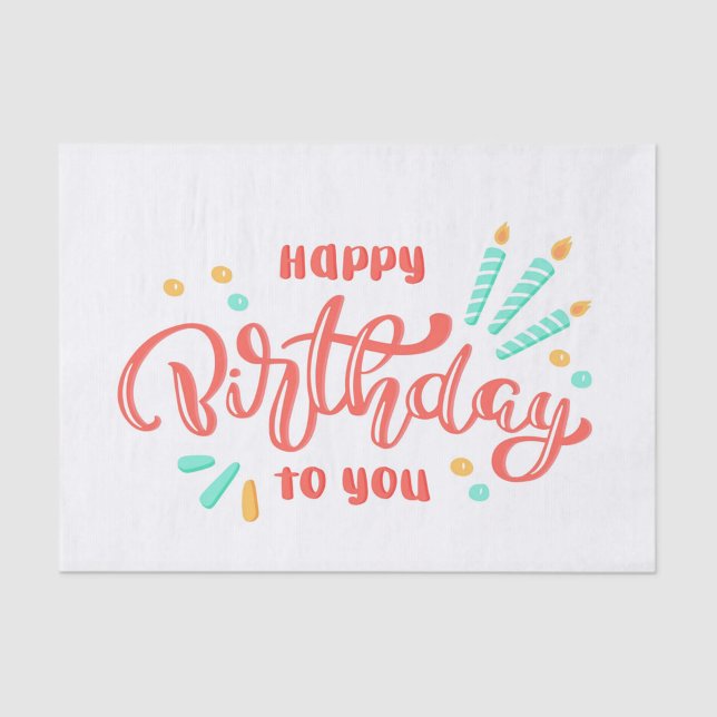 Papier Mousseline Joyeux anniversaire (Colorful Tissue Paper featuring the phrase Happy Birthday to You!)