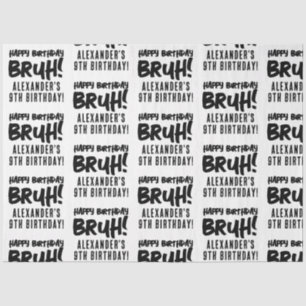 Papier Mousseline Joyeux anniversaire Bruh Boy's adolescent Ado Boy