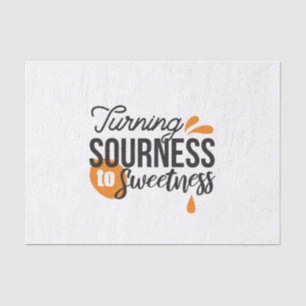 Papier Mousseline Message de vie positif - Transformer l'acide en su