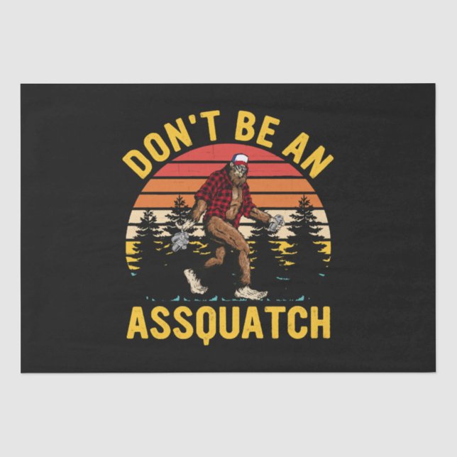 Papier Mousseline Ne soyez pas un Assquatch (Recto)