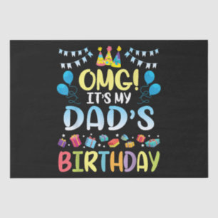 Papier Mousseline OMG C'est l'anniversaire de mon père, heureux pour