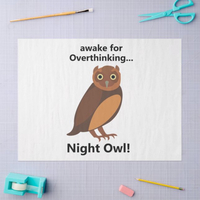 Papier Mousseline Overthinking Night Owl Funny (Artisanat)