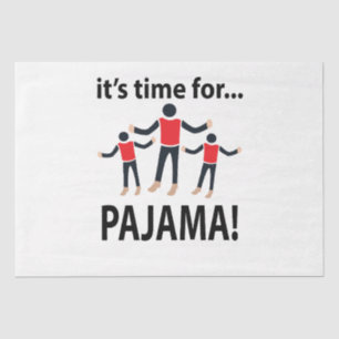 Papier Mousseline Pyjama Il est temps pour Pyjama