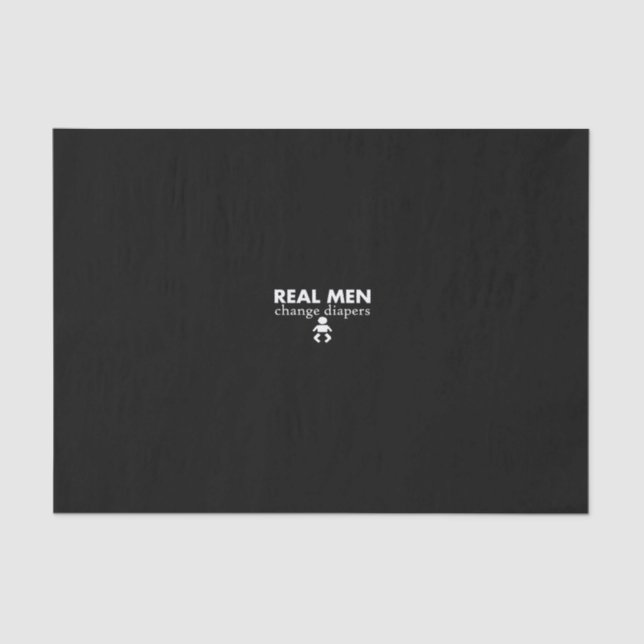 Papier Mousseline real men change diapers (Recto)