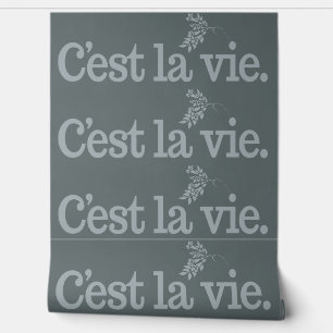 Papier Peint C'est la vie / Telle est la vie couleur personnali