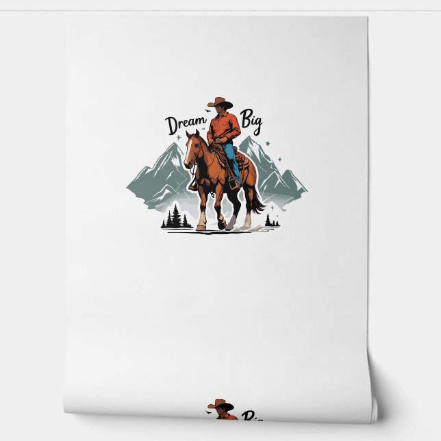 Papier Peint Dream Big- Cowboy équitation cheval (Déroulement)