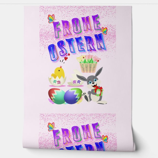 Papier Peint Frohe Ostern (Déroulement)