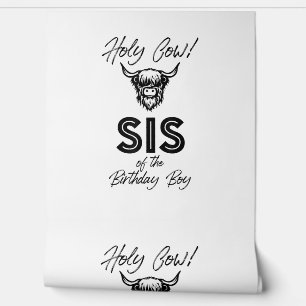 Papier Peint Holly Cow Sis Of The Birthday Boy Highland Cow 1st