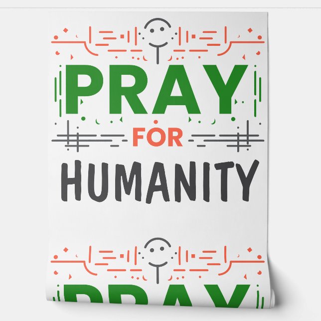 Papier Peint Priez pour : Honorer l'humanité (Déroulement)
