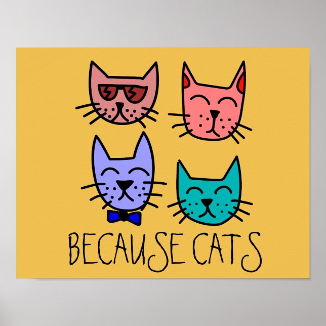 PARCE QUE LES CATS Affiches Impression (Devant)