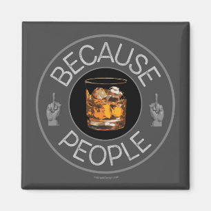 Parce que les gens (whisky) aimant