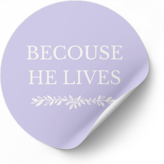 Parce qu'il vit – Autocollant de Pâques chrétien (Faith-based Easter sticker inspired by Scripture and resurrection hope.)