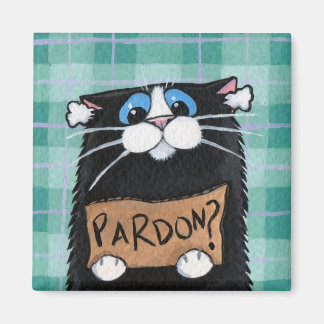 Pardon - Aimant de chat lunatique
