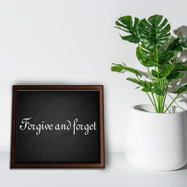 Pardonne et oublie la sagesse en disant affiche au (Créateur téléchargé)