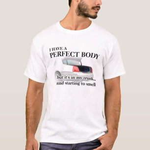 Parfait Corps Dans Le Coffre Drôle De T-Shirt Humo