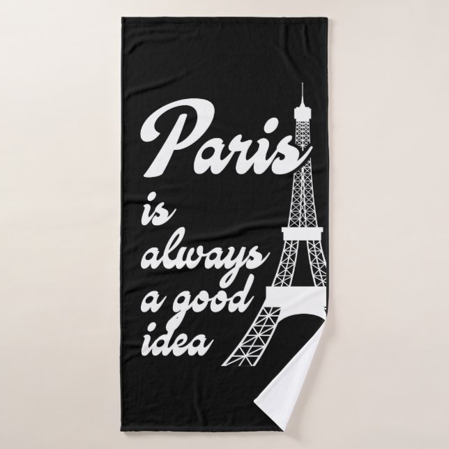 Paris est toujours une bonne idée (Serviette de bain)