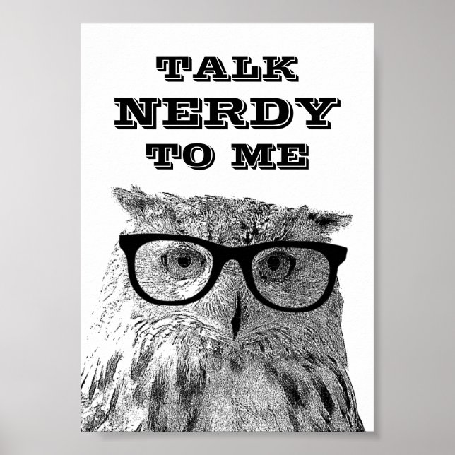Parle à nerdy | Poster drôle de hibou de citation (Devant)