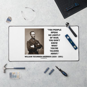 Parle Si Légèrement De War William T. Sherman Cita