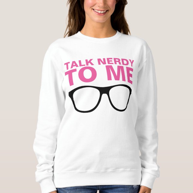 PARLEZ-MOI NERDY sweatshirts et T-shirts (Devant)