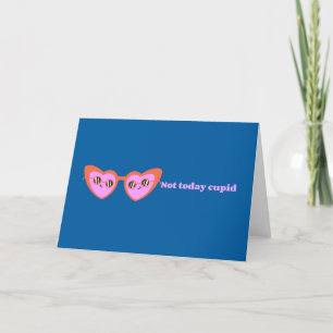 Pas aujourd'hui Cupidon Carte de la Saint-Valentin