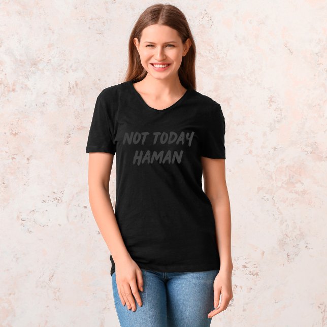Pas Aujourd'Hui Haman Purim T-Shirt (Créateur téléchargé)
