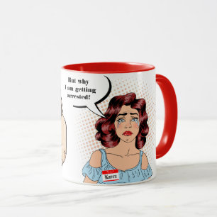 Pas Aujourd'Hui, Pleurant Karen Mug