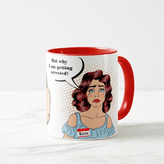 Pas Aujourd'Hui, Pleurant Karen Mug (Devant droit)