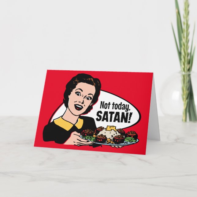 Pas aujourd'hui Satan Carte de voeux personnalisab (Devant)