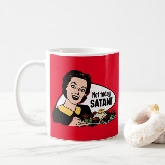 Pas aujourd'hui Satan Mug