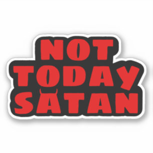 Pas aujourd'hui Sticker Satan