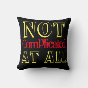 Pas compliqué du tout coussin noir