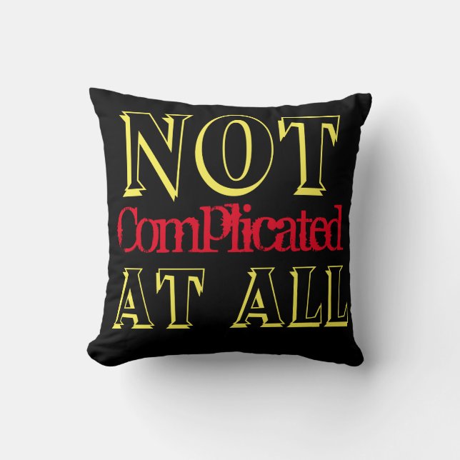 Pas compliqué du tout coussin noir (Recto)