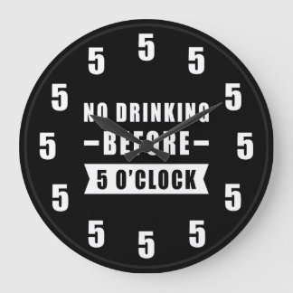 Pas de boisson avant 17 heures - Horloge drôle