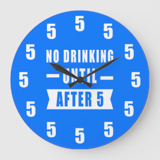 Pas de boisson avant 17h - Horloge drôle - Bleu