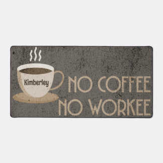 Pas De Café, Pas De Mat De Bureau