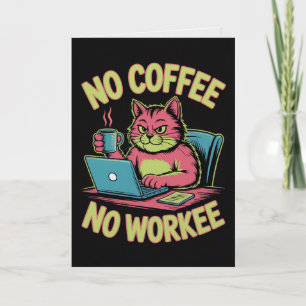 Pas de café, pas de travail Carte drôle Humour ama