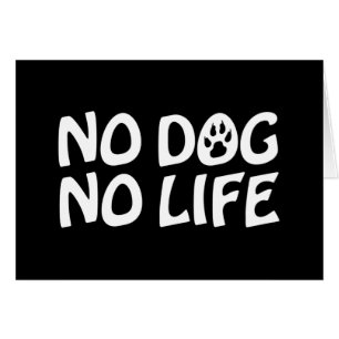 PAS DE CHIEN PAS DE CARTE DE VIE