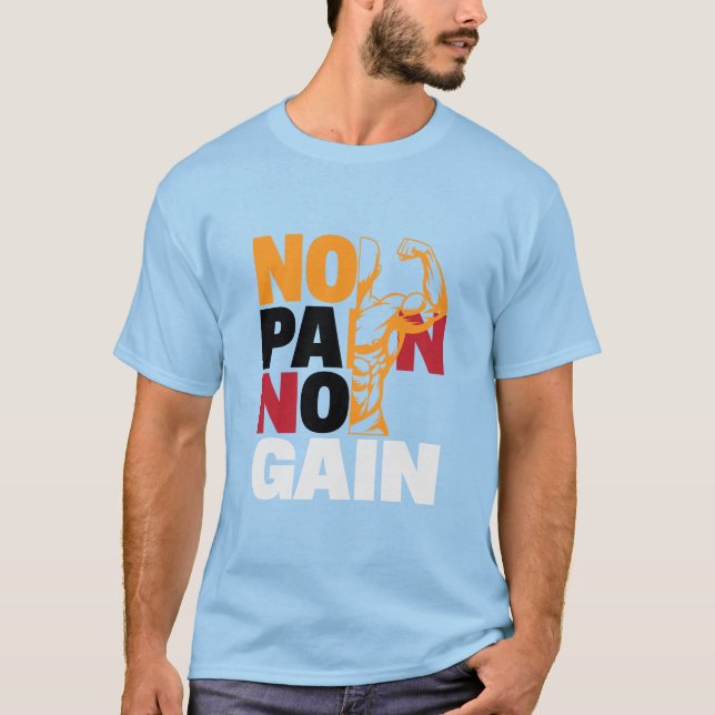 Pas de douleur pas de gain conception T-shirt (Devant)