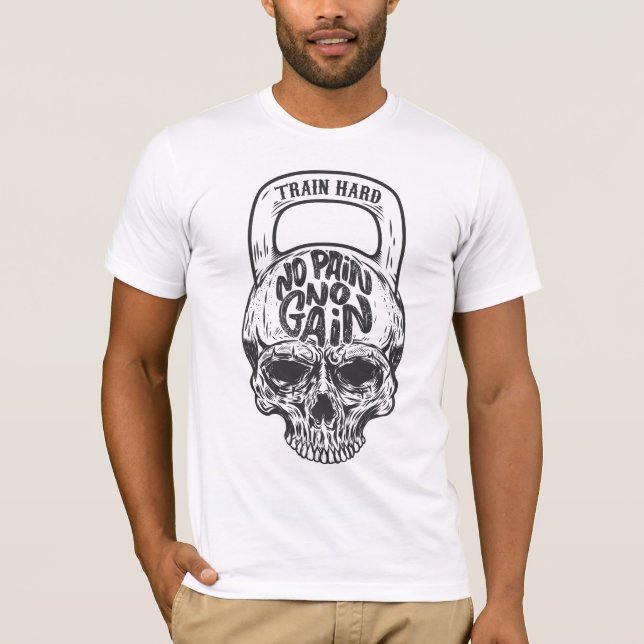 Pas de douleur pas de gain crâne T-shirt (Devant)