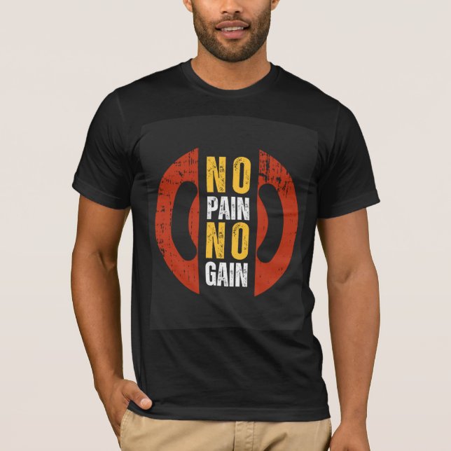 Pas de douleur, pas de résultat T-Shirt de motivat (Devant)