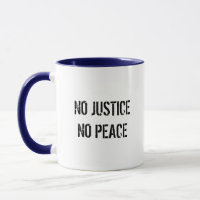 Pas de justice Pas de café de paix Mug