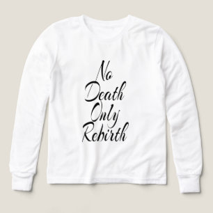 Pas de mort, seulement une renaissance BOYS BELLA+