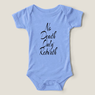 Pas de mort, seulement une renaissance INFANT BELL