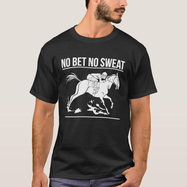 Pas de pari Pas de Sweat Horse Racing Pari (Devant)